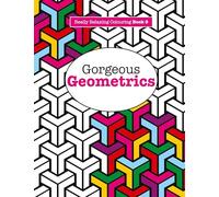 Really RELAXING Colouring Book 9: Gorgeous Geometrics: Volume 9