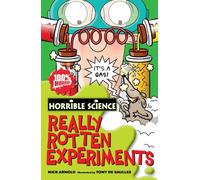 Really Rotten Experiments (Horrible Science)