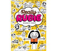 Really Rubie: A Diary : Laugh out loud at the true tween summer-holiday experience - awkward, DRAMATIC, and really fun! - in this hilarious diary-style series packed full of doodles