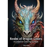 Realm of Dragon Colors: A Creative Coloring Escape