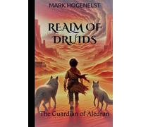 Realm of Druids: The Secrets of Aledran (The Moonstone Chronicles)