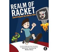 Realm Of Racket: Learn to Program, One Game at a Time!