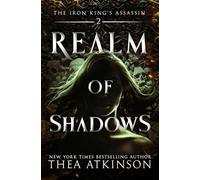 Realm of Shadows: an enemies to lovers fae romantasy: 2 (The Iron King's Assassin)
