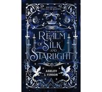 Realm of Silk and Starlight