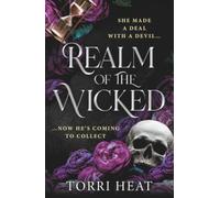 Realm of the Wicked: The brand new dark romantasy featuring a deal with a devil, a gothic underworld and paranormal spice from Torri Heat for 2026