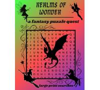 Realms of Wonder Word Search Book: 100 Fantasy Puzzle Quests Through Imagination, One Word at a Time