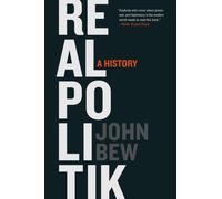 Realpolitik : A History