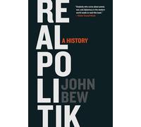 Realpolitik : A History