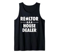 Realtor A.K.A. House Dealer Funny Real Estate Agent Tank Top