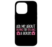 Realtor Ask Me About Buying Or Selling A House Case for iPhone 14 Pro Max