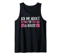 Realtor Ask Me About Buying Or Selling A House Tank Top