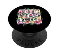 Realtor Flower Floral Let's Find Your Dream Home PopSockets Adhesive PopGrip