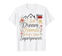 Realtor I Sell Dream Homes What's Your Superpower T-Shirt
