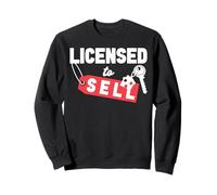 Realtor Licensed To Sell Sweatshirt