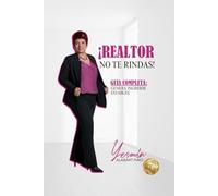 ¡REALTOR, NO TE RINDAS!: Guía Completa: Genera Ingresos Estables.