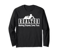 Realtor Realtor Making Dreams Come True Long Sleeve T-Shirt