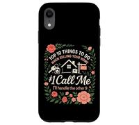 Realtor Top 10 Things To Do When Selling Your Home #1 Call Case for iPhone XR