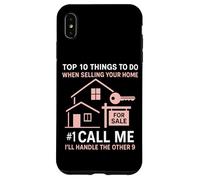 Realtor Top 10 Things To Do When Selling Your Home #1 Call Case for iPhone XS Max