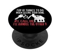 Realtor Top 10 Things To Do When Selling Your Home #1 Call PopSockets Adhesive PopGrip
