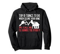 Realtor Top 10 Things To Do When Selling Your Home #1 Call Pullover Hoodie