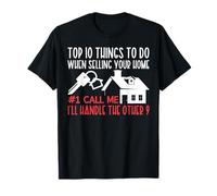 Realtor Top 10 Things To Do When Selling Your Home #1 Call T-Shirt