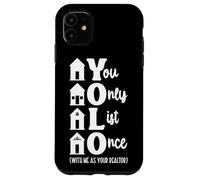 Realtor Yolo You Only List Once With Me As Your Realtor Case for iPhone 11
