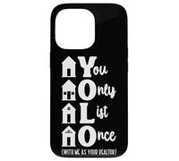 Realtor Yolo You Only List Once With Me As Your Realtor Case for iPhone 13 Pro
