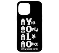 Realtor Yolo You Only List Once With Me As Your Realtor Case for iPhone 13 Pro Max