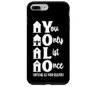 Realtor Yolo You Only List Once With Me As Your Realtor Case for iPhone 7 Plus/8 Plus