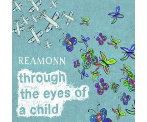 Reamonn - Through the Eyes of a Child