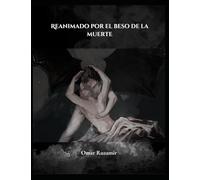 Reanimado por el beso de la muerte (Réquiem de dioses y monstruos)