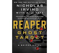 Reaper: Ghost Target: A Sniper Novel (The Reapers Series)