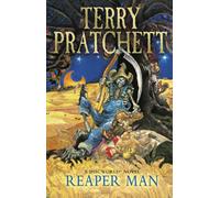 Reaper Man: (Discworld Novel 11)