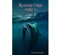Reapers Curse Part 1