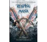 Reaping Mana: The First Chronicle of the Manaar - Extracted from Immersion (Second Edition): 1