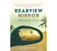 Rearview Mirror: Following God's Callings