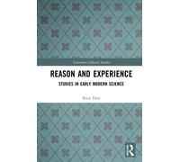 Reason and Experience : Studies in Early Modern Science
