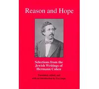 Reason and Hope: Selections from the Jewish Writings of Hermann Cohen