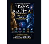 Reason and reality ai in the search for truth