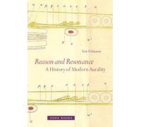 Reason and Resonance - A History of Modern Aurality