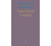 Reason and Revelation: A reasoned defense of Scripture and its authority for life