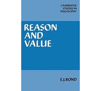Reason and Value (Cambridge Studies in Philosophy)