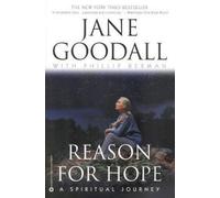 Reason for Hope by Jane Goodall, Phillip L. Berman