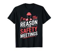 Reason For Safety Meetings Mechanic Work Equipment Funny PPE T-Shirt
