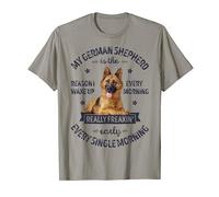 Reason I Wake Up Every Morning T shirt Funny German Shepherd T-Shirt