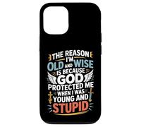 Reason I'm Old & Wise Cause God Protected Me Jesus Lovers Case for iPhone 12/12 Pro