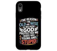 Reason I'm Old & Wise Cause God Protected Me Jesus Lovers Case for iPhone XR