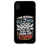 Reason I'm Old & Wise Cause God Protected Me Jesus Lovers Case for iPhone XS Max