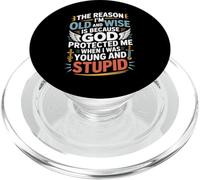 Reason I'm Old & Wise Cause God Protected Me Jesus Lovers PopSockets PopGrip for MagSafe