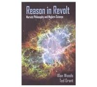 Reason in Revolt: Marxist Philosophy and Modern Science